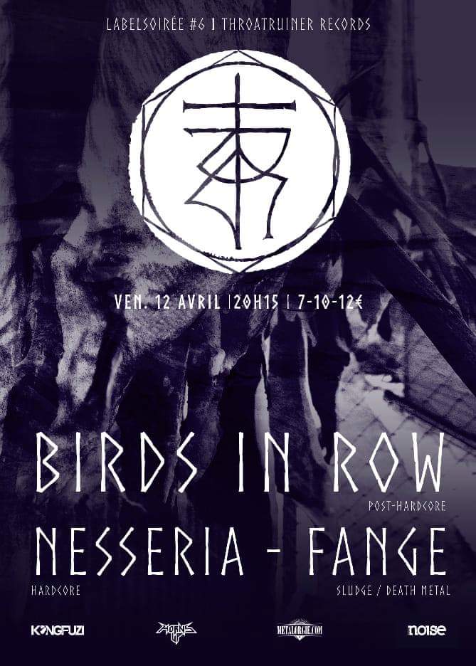 Vendredi prochain nous mettons à l'honneur #ThroatruinerRecords avec une soirée hardcore/sludge ! Gros fight avec #BirdsinRow #Nesseria et #Fange !