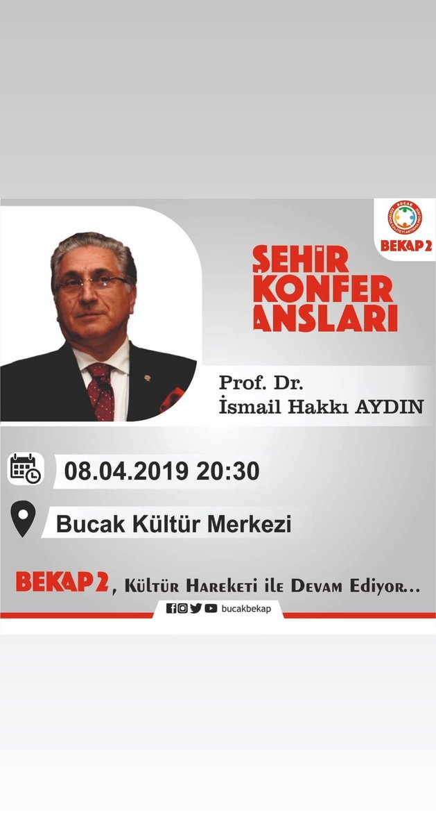 BEKAP 2 Şehir Konferansları kapsamında  08.04.2019 Pazartesi günü saat 20:30 da Kültür Merkezi konferans salonunda yapılacak olan (CNS) Uluslararası Büyükelçisi  Atatürk Üniversitesi Tıp Fakültesi Nöroşirurji Anabilim Dalı Başkanı, Şiir, Hat, Klasik Türk Musikisi,Karikatür