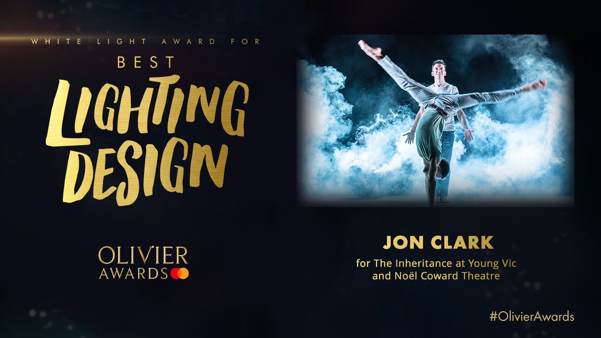 Olivier Awards (@olivierawards) on Twitter photo The <a href="/WhiteLightLtd/">White Light</a> Award for Best Lighting Design goes to… <a href="/jnclrk/">Jon Clark</a> for <a href="/inheritanceplay/">The Inheritance</a>! #OlivierAwards The <a href="/WhiteLightLtd/">White Light</a> Award for Best Lighting Design goes to… <a href="/jnclrk/">Jon Clark</a> for <a href="/inheritanceplay/">The Inheritance</a>! #OlivierAwards