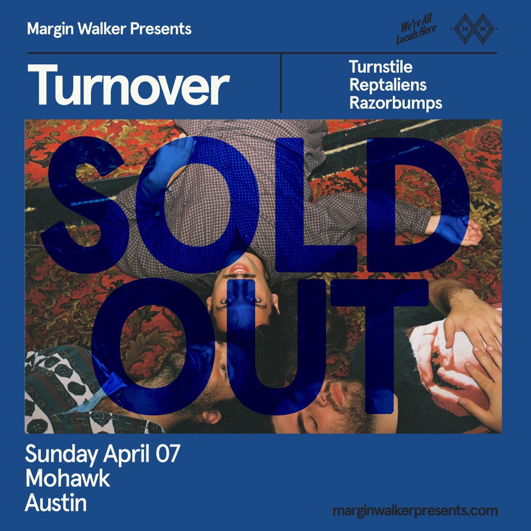 🌋SOLD OUT🌋 Tonight, outdoor: @MarginWalkerTX presents <a href="/turnoverva/">Turnover</a> with <a href="/TurnstileTribe/">𖦹</a>, <a href="/reptaliensband/">Reptaliens</a>, <a href="/_RAZORBUMPS/">RAZORBUMPS</a>! 
Doors open at 6:30pm. 
See ya soon!