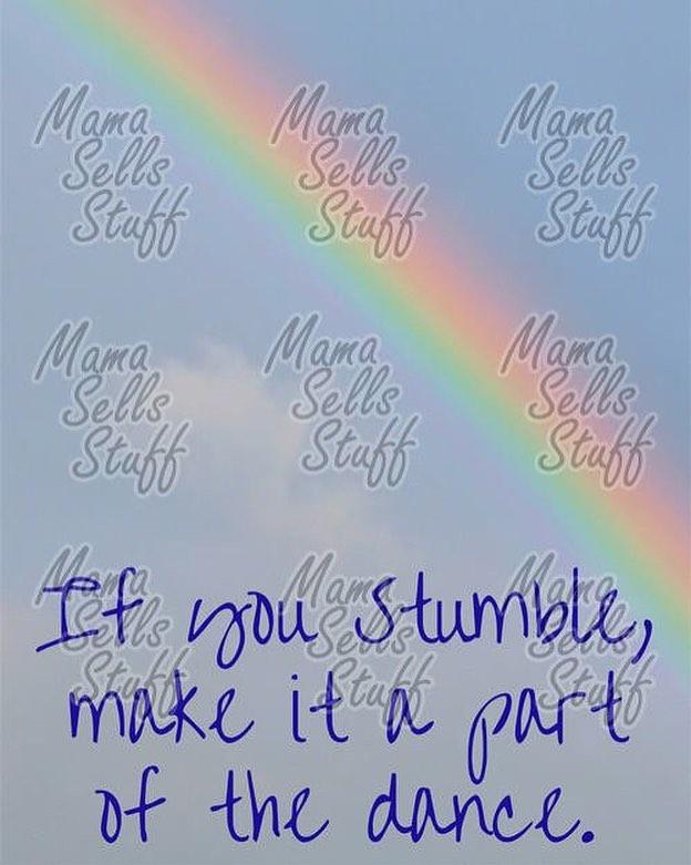 MaWritesReviews's tweet image. Excited to share this item from my #etsy shop: If You Stumble make it a Part of the Dance Rainbow digital poster print up to 18x24 inches Inspirational Artwork Wall Hanging Decor Picture etsy.me/2WRB8ML bit.ly/2WVAaz7