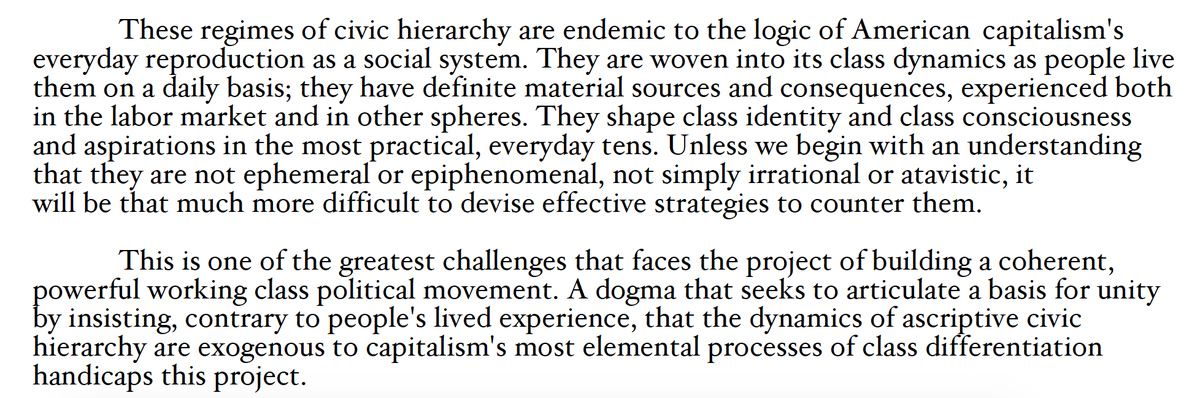 He further outlined as the principle task, requisite to creating a robust working-class movement, frontally challenging ideologies of ascriptive differentiation, civic hierarchy and worth underpinned by conceptions of "essentialized, naturalized human difference."