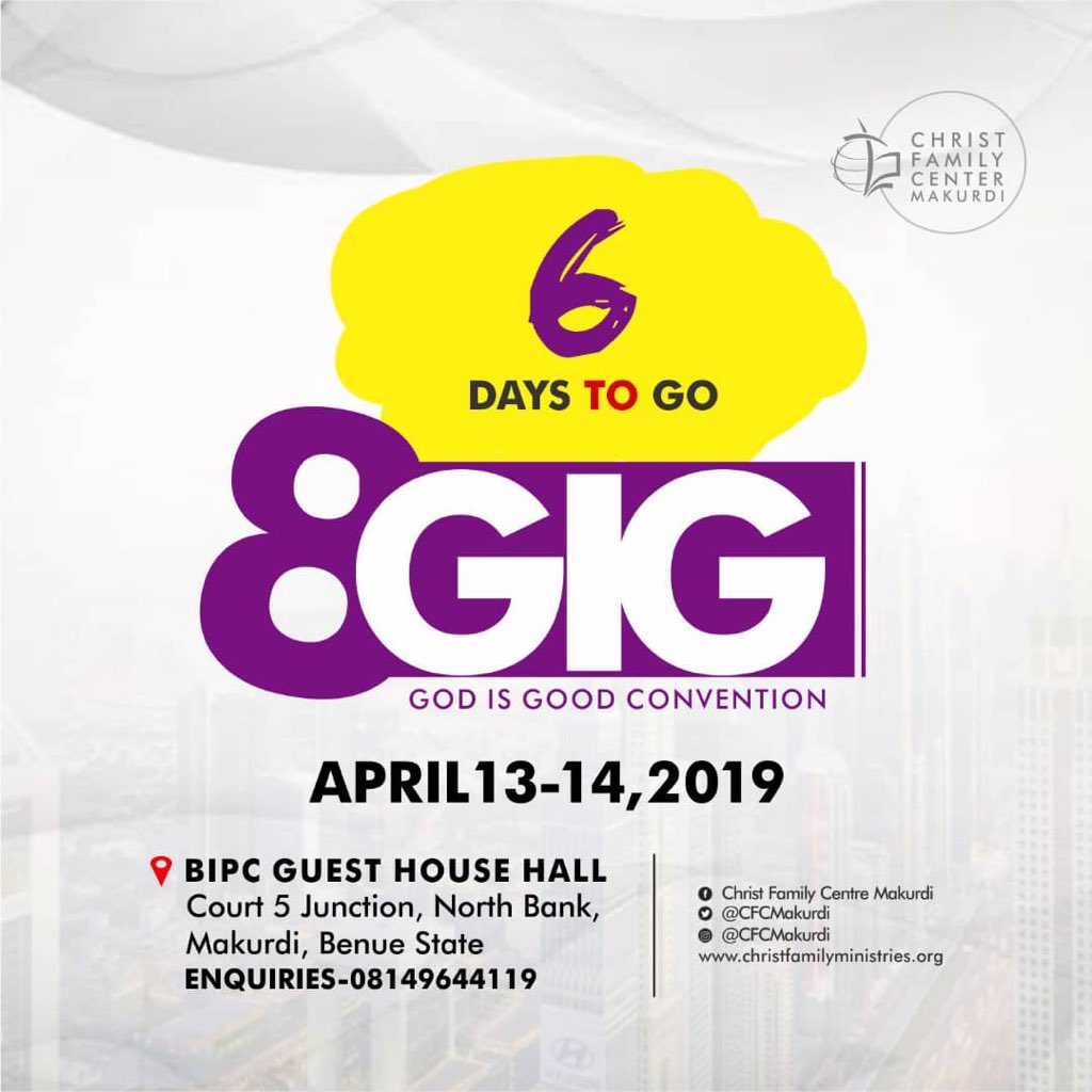 CFCMakurdi's tweet photo. Just 6 days to go!
#GIGConvention19
#8GIG
#CFCMakurdi
#SpreadOut https://t.co/Def2iDtCgy