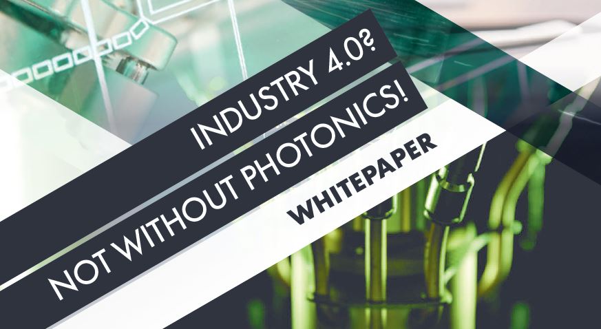 Industry 4.0? Not without photonics! Download our free white paper for unique insights: bit.ly/2UkrHIZ