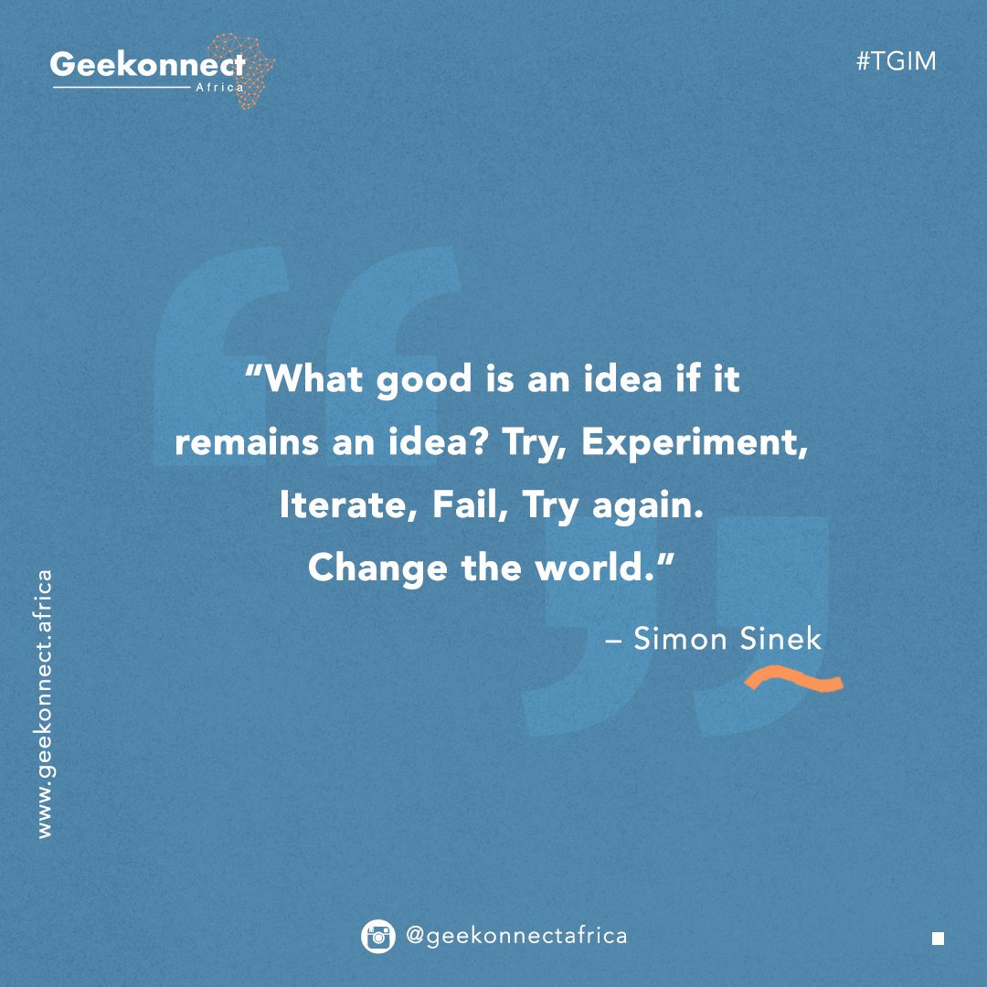 GeekonnectA's tweet photo. When you get an idea;
Think about it..
Plan it out..
Make your moves, if it works out great but if it doesn't don't stop there..
Switch the plans up.
.
#BeAGeekAboutIt #geekonnectafrica #ideas #ideaology #plans #goals #innovation #thoughts #TGIM #mondaymotivation
#MaxBreakfast RT https://t.co/pUwLuWT9J5