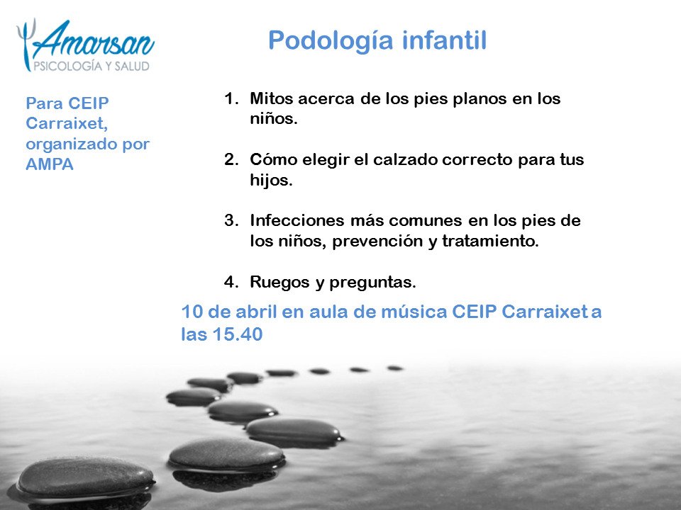 XARRADA SOBRE PODOLOGIA INFANTIL PER A PARES I MARES 
AMPA CEIP CARRAIXET organitza una  xarrada per a tots els interessats sobre PODOLOGIA INFANTIL a l'aula de  música del CEIP CARRIXET ALMÀSSERA (Avda. Drets Humans, s/n) el pròxim  dimecres 10 d'abril a les 15:40