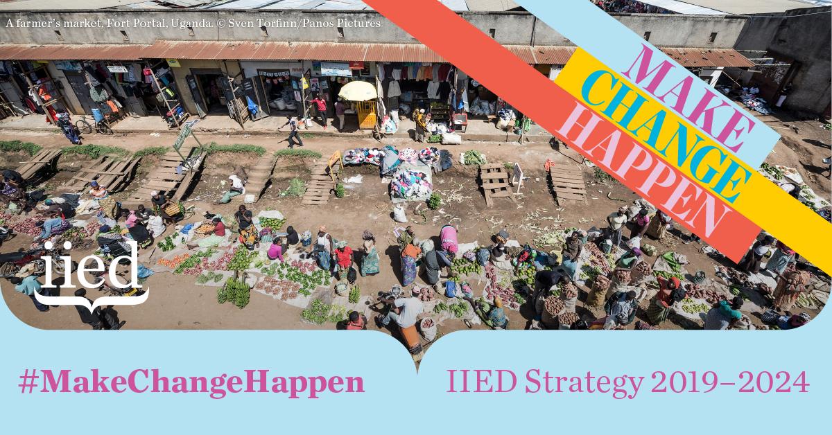 IIED has launched its new 5-year strategy #MakeChangeHappen. In 5 years, we will be in sight of 2030, a make-or-break date for global sustainable development ambitions. This is our moment to step up and go further. Find out how we'll do it --> iied.org/strategy