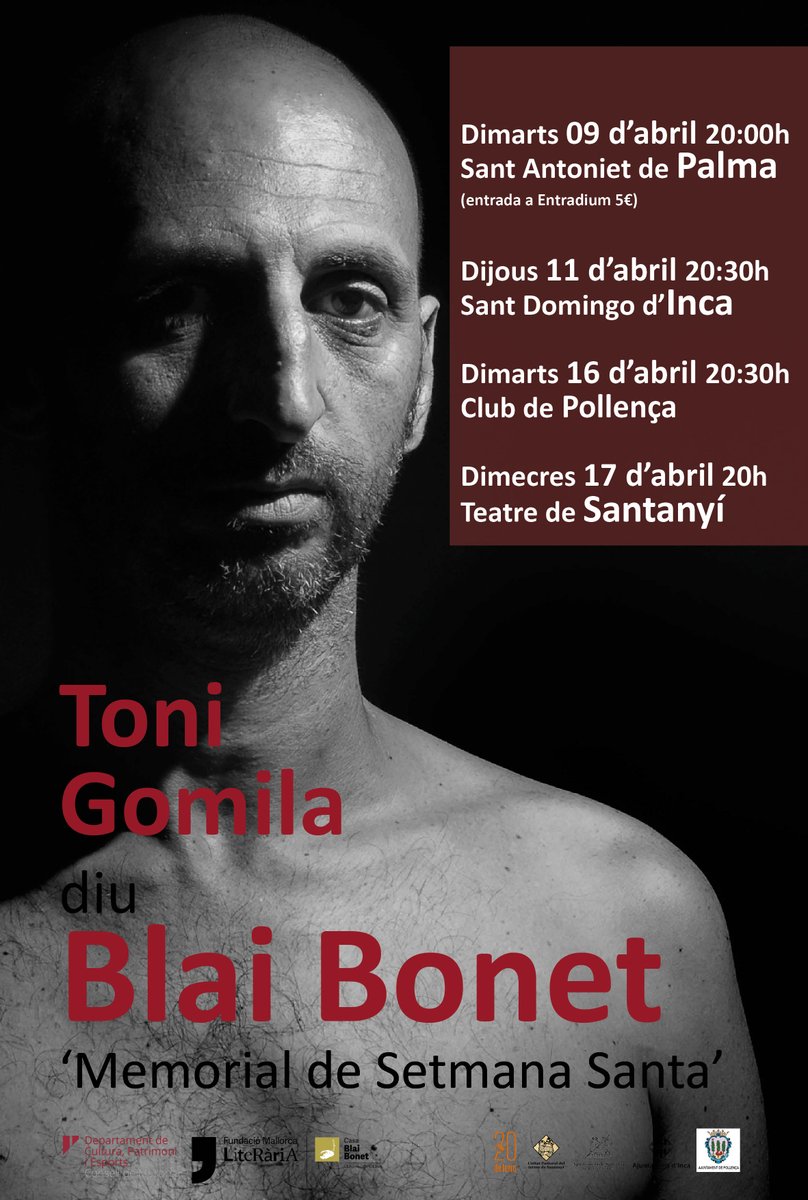 mcaliteraria's tweet photo. Demà començam la gira del Memorial de Setmana Santa. Toni Gomila diu Blai Bonet a Palma, Inca, Pollença i Santanyí. Apunta les dates i reserva la teva entrada @CentreBlaiBonet @culturamallorca @ProdDeFerro amb la col·laboració @incaciutat @ajsantanyi 👉https://t.co/xxctsufZo1 https://t.co/kCSjpFEuL3