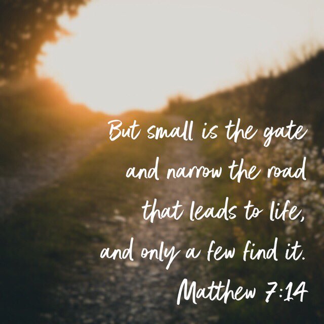 SPLDecatur's tweet photo. “But small is the gate and narrow the road that leads to life, and only a few find it.”  Matthew 7:14 NIV
https://t.co/68WRg2uRjO #Jesus #TheWay #AbundantLife #Pray316 #SPLDecatur https://t.co/YXmKj7waFr