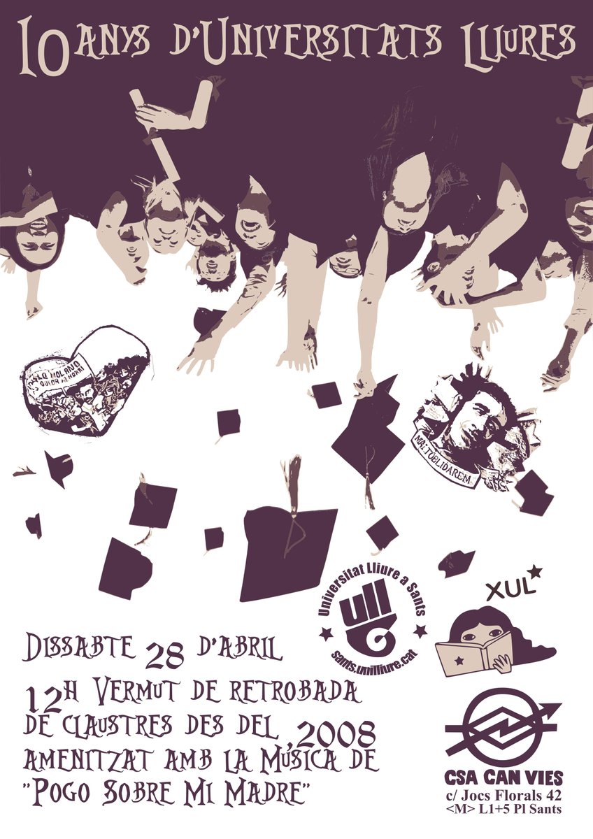 🎂 10 anys d'Universitats Lliures!!!!  🎂
🗓 Diumenge 28 d'abril del 2019 a les 🕛 12h en el 🏡 CSA Can Vies (c /Jocs Florals 42, Sants-BCN): 
🍸 Vermut de retrobada de claustres des del 2008 amenitzat amb la música de "Pogo Sobre Mi Madre" 🎸
🔈🔉🔊 #10anysXUL
