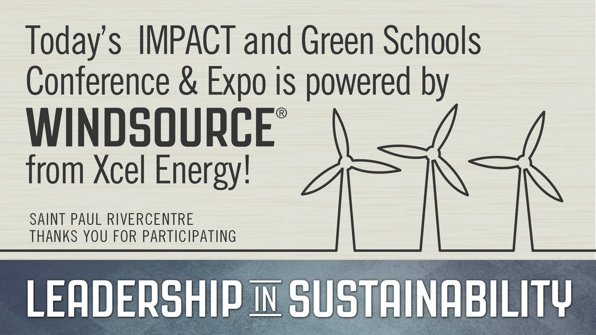 RiverCentre's tweet photo. A very big thank you to @greenschoolscon for using @XcelEnergy's #Windsource to offset their energy use during this week's event! #IMPACT19 #GSCE19 https://t.co/bOYGu6Ny7k