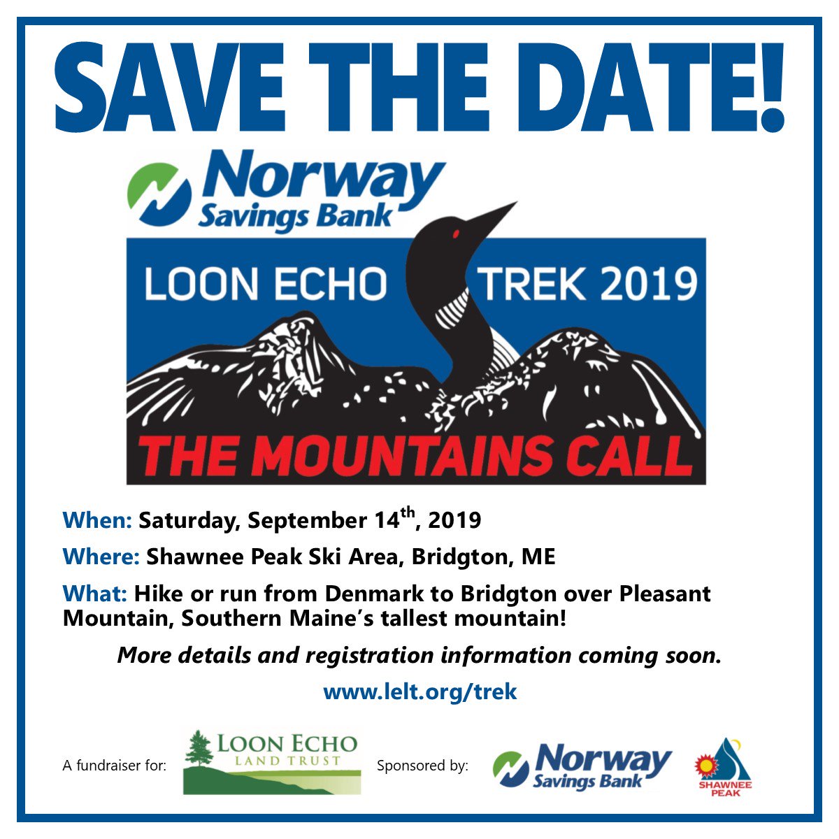SAVE THE DATE - 2019 Loon Echo Trek brought to you by <a href="/NorwaySavings/">Norway Savings Bank</a> is happening on September 14th, 2019! Registration coming soon.