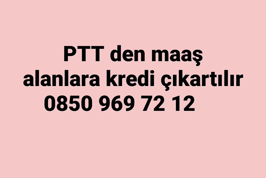 ptt den maaÅ alanlara kredi ile ilgili gÃ¶rsel sonucu