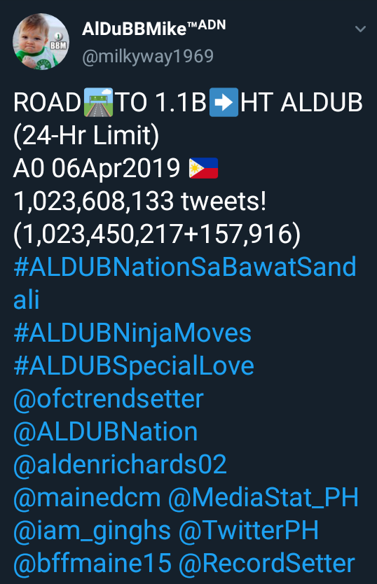 milkyway1969's tweet photo. ROAD🛣️TO 1.1B➡️HT ALDUB (24-Hr Limit)
A0 07Apr2019 🇵🇭
1,023,680,395 tweets!
(1,023,608,133+72,262)
#ALDUBNationHandInHand
#ALDUBSolemnVows
#ALDUBForevermore
@ofctrendsetter @ALDUBNation @aldenrichards02 @mainedcm @MediaStat_PH @iam_ginghs @TwitterPH @bffmaine15 @RecordSetter
ctto https://t.co/BFrSSksNnw