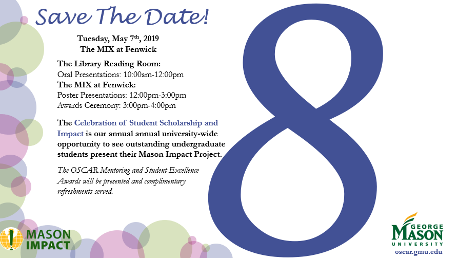 Mason_OSCAR's tweet photo. Save the Date Patriots! The OSCAR office is hosting the 8th Annual Celebration of Student Scholarship and Impact on May 7th, 2019 in The MIX at Fenwick. Come celebrate our outstanding undergraduate students Mason Impact Projects! https://t.co/gpRtcFqXKO