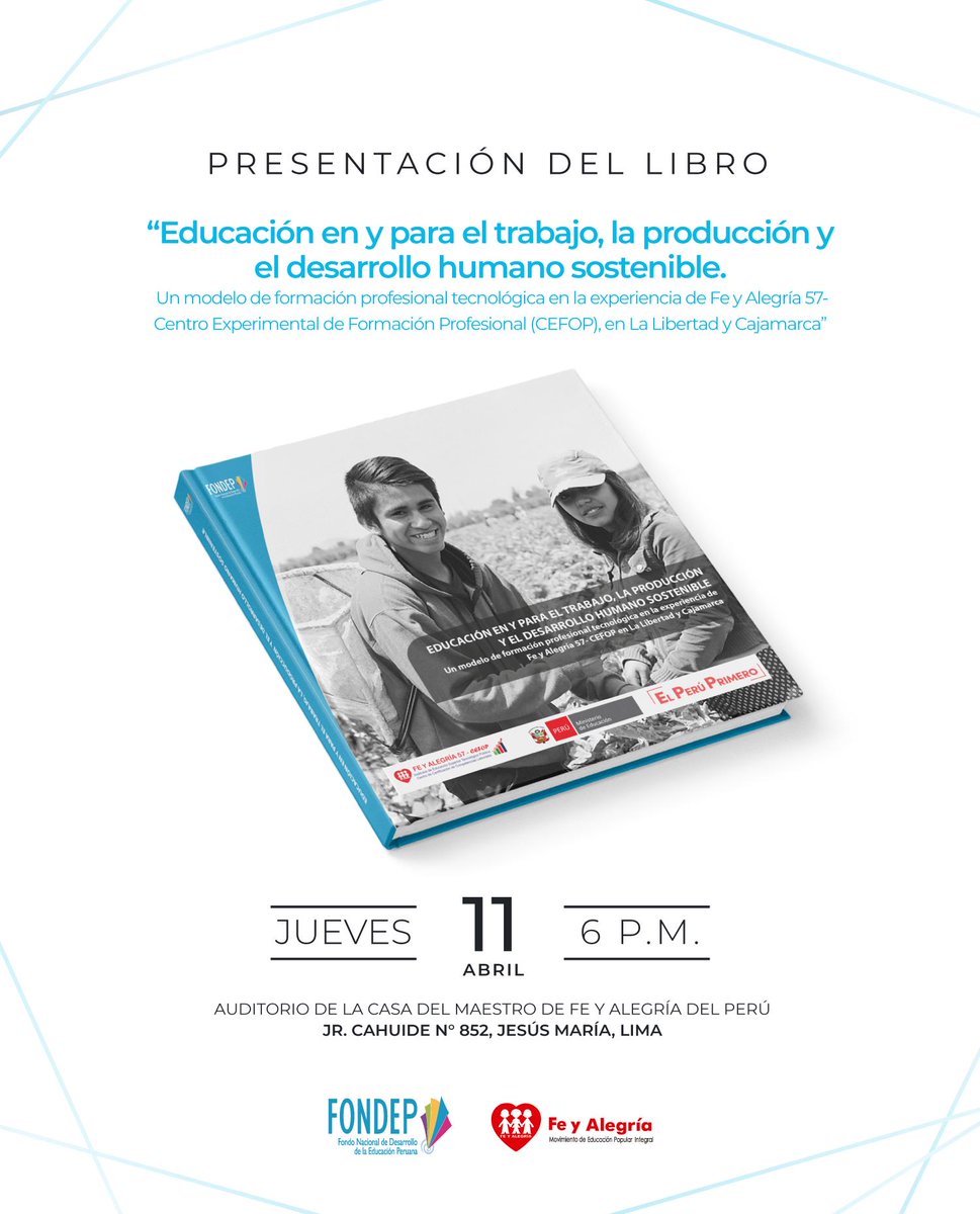 FeyAlegriaPeru's tweet photo. Este jueves 11 de abril presentamos #libro junto a @perufondep 📖
Esta publicación recoge la experiencia de formación profesional técnica desarrollada por Fe y Alegría 57 - #CEFOP en #LaLibertad y #Cajamarca. 🇵🇪
Inscripciones 👉 fondep@fondep.gob.pe https://t.co/yQcfxrjEY0