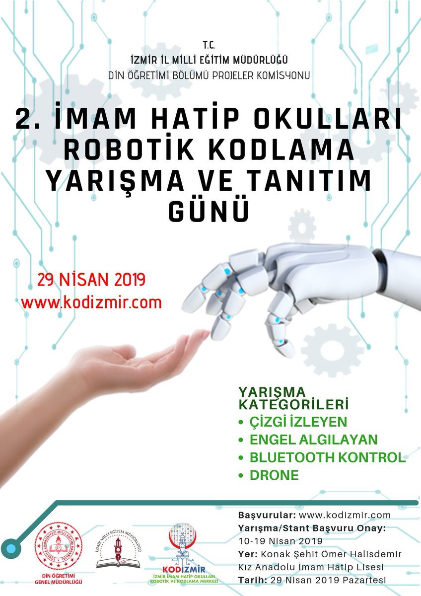 İl MEM Din Öğretimi Bölümü Projeler Komisyonunun Düzenlediği 2.İmam Hatip Okulları Robotik Kodlama Yarışma ve Tanıtım Günü Yarışma ve Stant Başvuruları Başlamıştır.İnternet sayfamızdan başvuru yapabilir,ayrıntılı bilgi alabilirsiniz
kodizmir.com
<a href="/izmir_ilmem/">İzmir İl Milli Eğitim Müdürlüğü</a> <a href="/yahsiomer/">Dr. Ömer YAHŞİ</a>