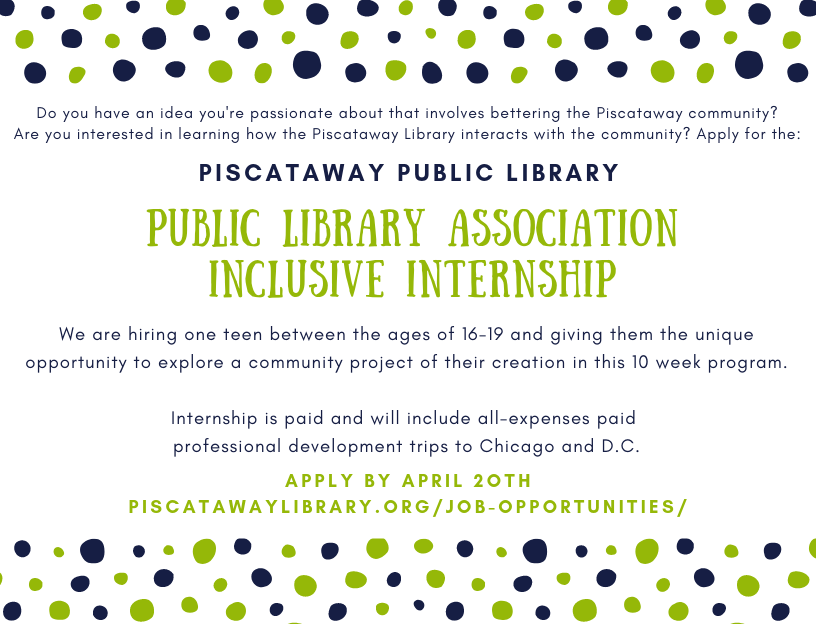 pisclib's tweet photo. We're hiring a teen intern through @ALA_PLA Inclusive Internship Initiative! Find details below and apply by 4/20/19 @US_IMLS #PLinterns19 #InclusiveInternshipInitiative #PiscatawayNJ #TeenIntern #LibraryLife #SummerJob https://t.co/QhkED70eia