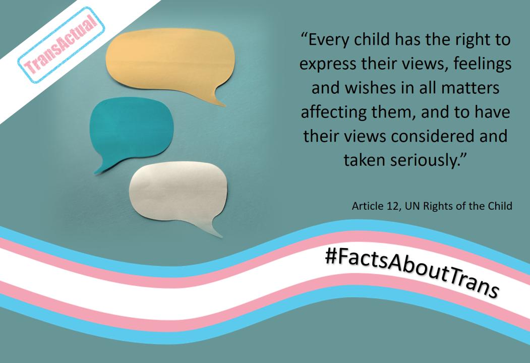 TransActualUK's tweet photo. βEvery child has the right to express their views, feelings and wishes in all matters affecting them, and to have their views considered and taken seriously.β Article 12, UN Rights of the Child
Trans kids have the right to be listened to, taken seriously and given support. https://t.co/VoAY6nRYBI