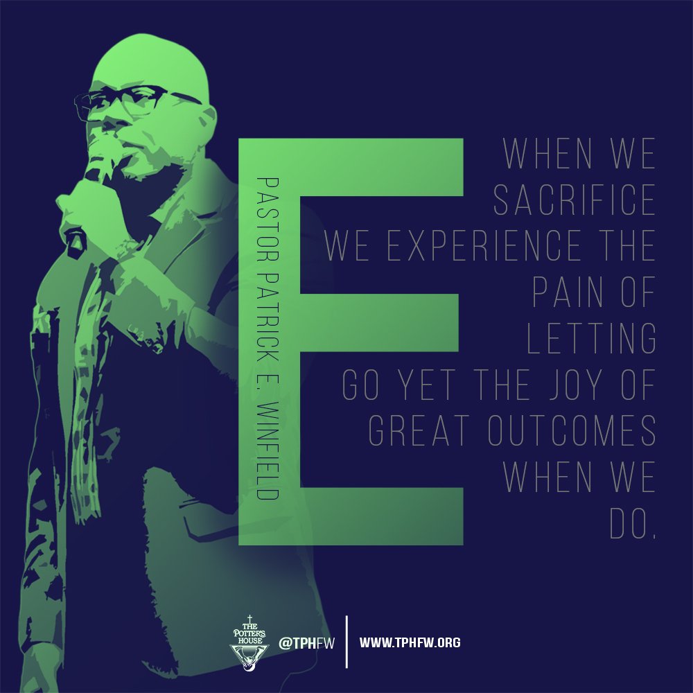 TPHFW's tweet photo. When we sacrifice we experience the pain of letting go yet the joy of great outcomes when we do. -Pastor Patrick E. Winfield II
#FindIt #RESPONDINGTOWHATYOUKNOW #THEREDEFINEDLIFE #RedefinedSuccess #WeAreThePottersHouseOfFtWorth #tphfw #TransformativeGifts #AGiftForThisTime https://t.co/5a67XhlES6