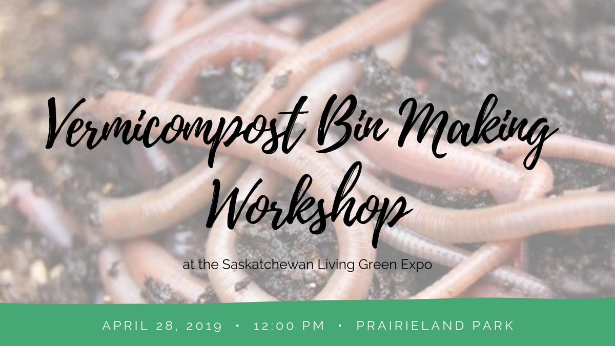 Our second workshop at the 2019 SK Living Green Expo is DIY Vermicomposting Bins with Sandra Rose from Ecomunchers. Find out more &amp; learn how to register on our website at sklivinggreenexpo.ca