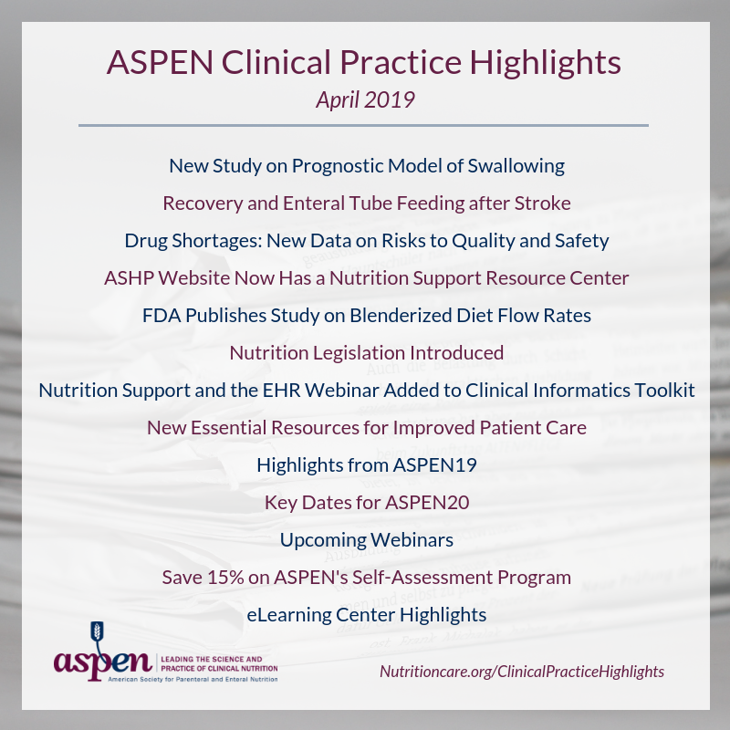ASPEN_nutrition's tweet photo. The April 2019 issue of Clinical Practice Highlights is now available! Here's a look at what's inside. https://t.co/zVpMDpqY4T #DrugShortages #EHR #ASPEN19 #ASPEN20 #ClinicalNutrition #NutritionResearch https://t.co/0pxURB1FPf