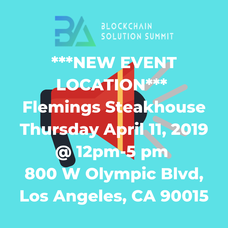 bcssummit's tweet photo. New event location for Blockchain Solution Summit
Flemings Steakhouse April 11, 2019 - 12pm - 5 pm - 800 W Olympic Blvd, Los Angeles, CA 90015 https://t.co/fI0kOXJuUh