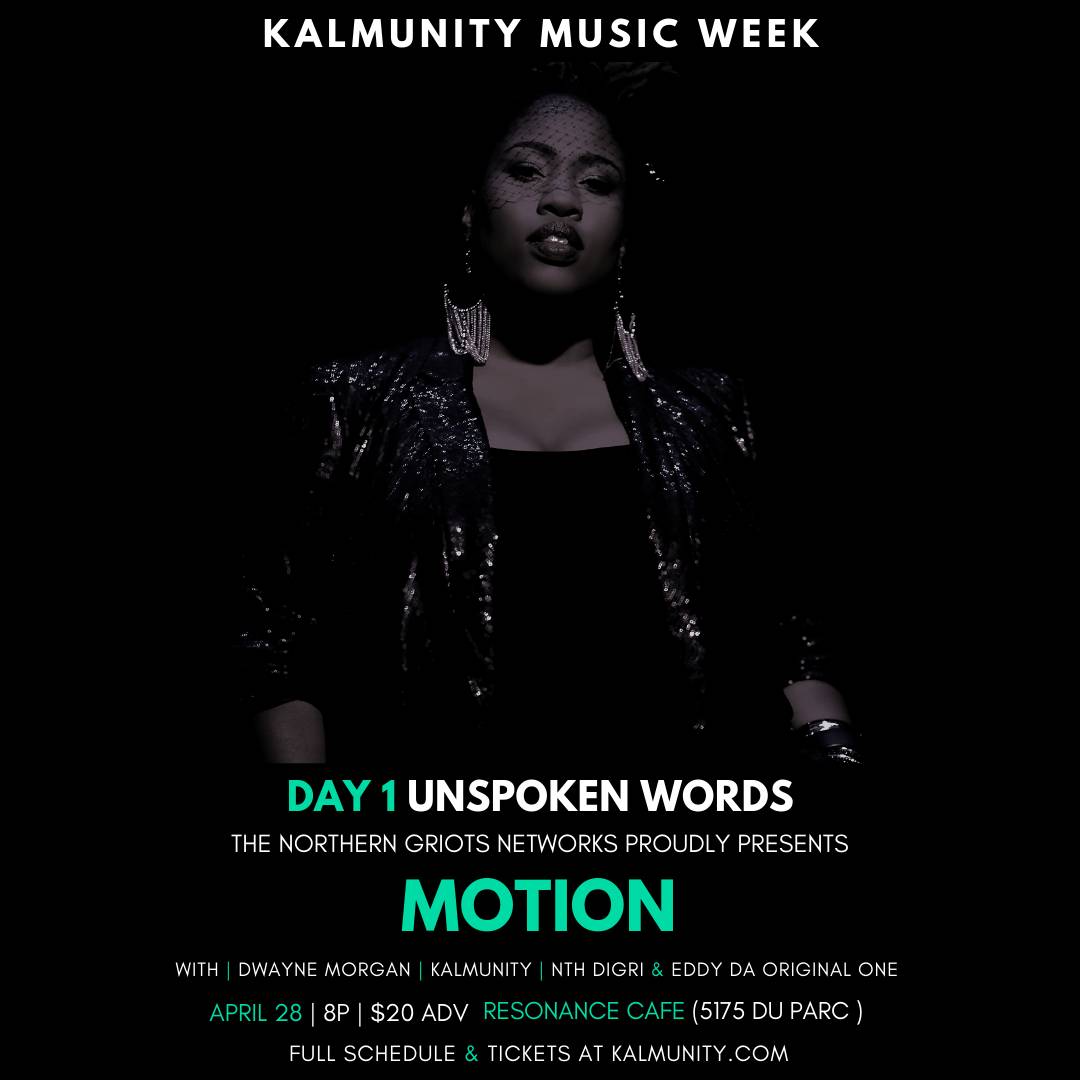 kalmunity's tweet photo. Catch Poet, Emcee, Author and Playwright #Motion live in Montreal during the 2nd annual #KalmunityMusicWeek Spoken Word at its best! Tickets available via https://t.co/PnNBJf88s9 #KMW2019 https://t.co/qEH5Ez1hXC