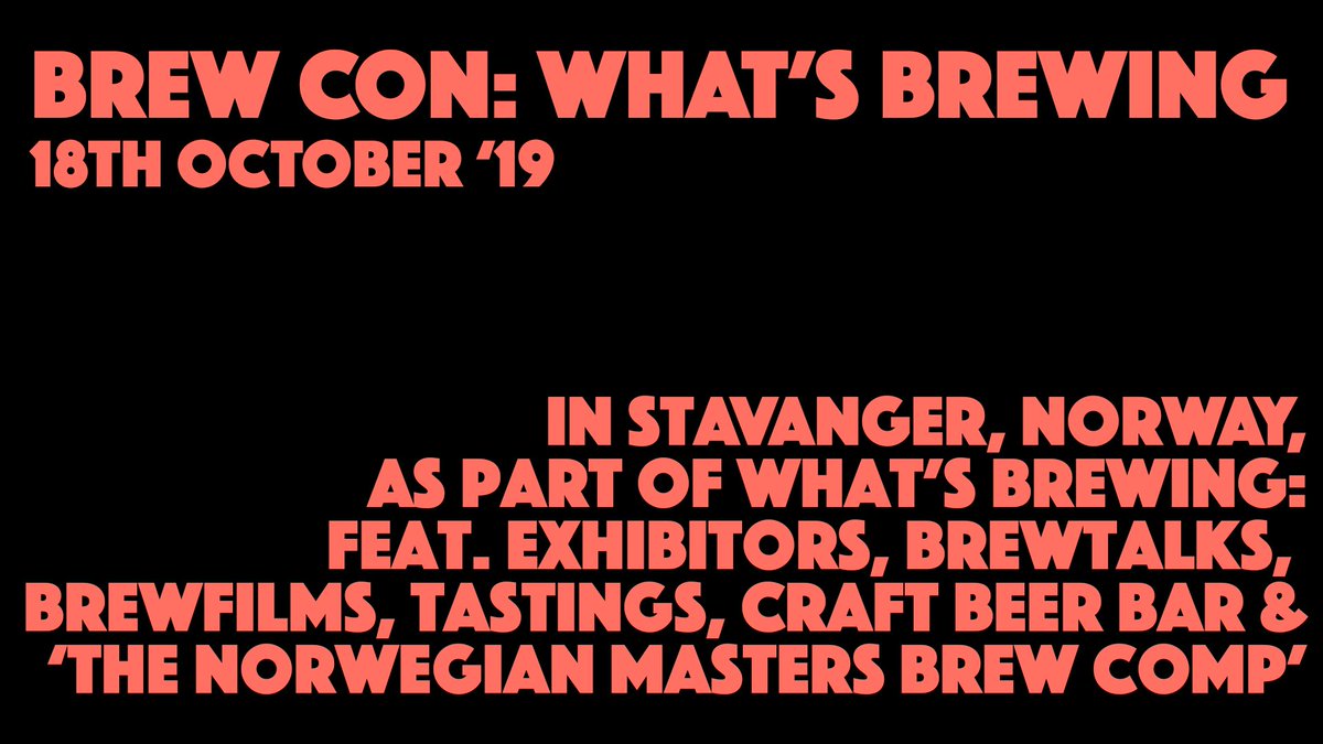 Oh you want more?! Ok I'll give you more! We've been invited by the amazing team at <a href="/Whatsbrewingsvg/">What's Brewing</a> to hold a one day event at What's Brewing '19, one of Europe's premier modern beer festivals. And yes it's in NORWAY!