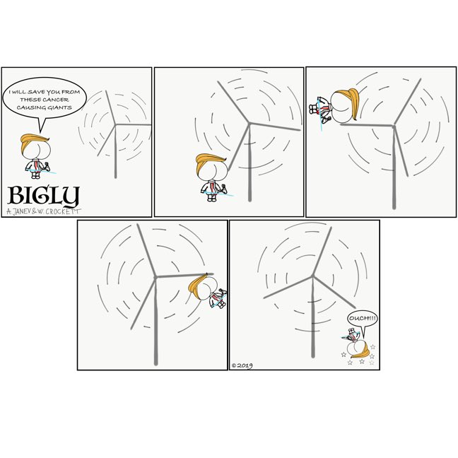 HomemadeWit's tweet photo. #BIGLY and the Wind Turbines. As usual, the anti science president #donaldtrump is hearing #cancer in the wind.
https://t.co/S52xOsNmmG
#windturbines #donquixote
#dumptrump
#comics #cartoon #dailylaugh #comicstrip #comicart #political #politics #donaldtrumpjokes https://t.co/NMnul9pjJc