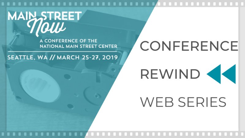 NatlMainStreet's tweet photo. The 2019 @MainStreetsConf has come and gone, but the learning continues! If you missed any key content in Seattle, join some of our most popular sessions for an online “rewind.” Learn more and register: https://t.co/dFvJMkUobP / #NOW19 https://t.co/43cW83sMAn