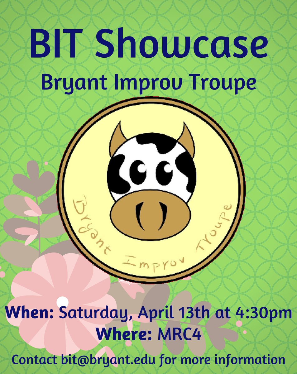 Come to MRC4 this Saturday at 4:30 for the Bryant Improv Troupe Spring Showcase! This showcase will be the most exciting show we've done! We have a lot of great new members who will be showing off their amazing talents! Admission is free and we will be having a raffle as well!
