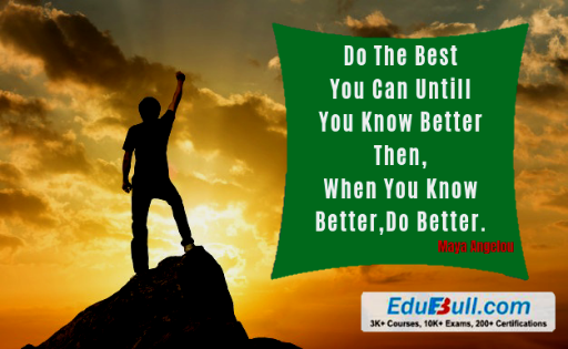 EdubullApp's tweet photo. Do the Best You Can Untill 
You know Better then, When YOu Know Better, Do Better.- Maya Angelou
#TuesdayThoughts #TuesdayMotivation #Optimism #Positivity #Edubull https://t.co/IBfrDOLxbv