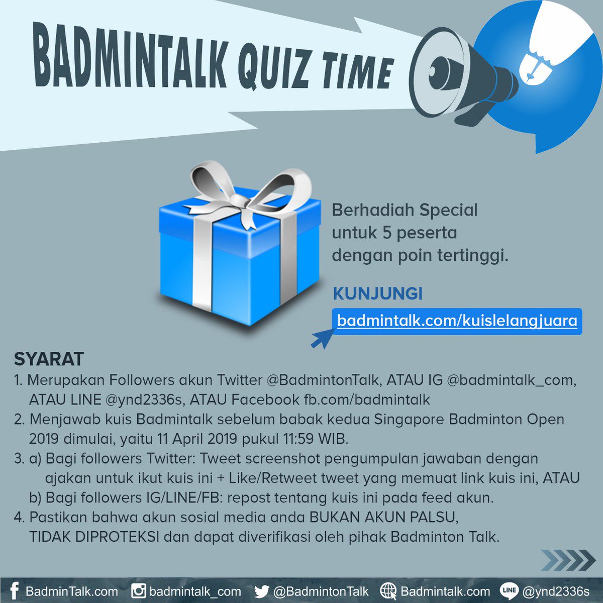 BADMINTALK QUIZ TIME!!

Berhadiah kejutan spesial untuk LIMA peserta dengan poin tertinggi!

Syarat:
1. Ikut kuis di badmintalk.com/kuislelangjuara
2. RT+LIKES tweet ini + tweet screenshot pengumpulan jawaban &amp; ajakan ke teman dgn #BadmintalkLelangJuara , pastikan akun tidak digembok