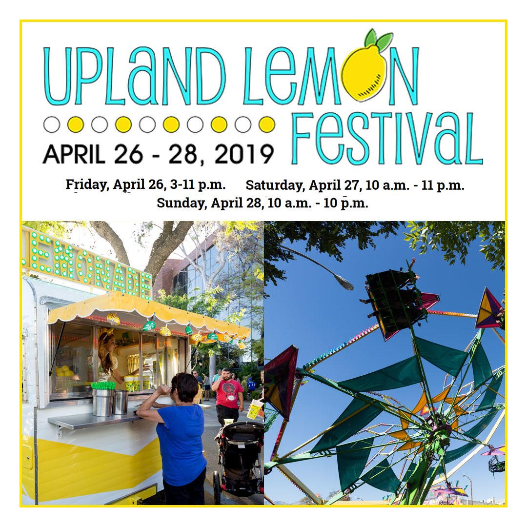 The Lemon Festival is perfect for all ages! Save 50% on carnival rides! Use promo code SOUR2019 to save $10 on six carnival rides and two 2-for-1 games. 

For more information head over to UplandLemonFestival.com