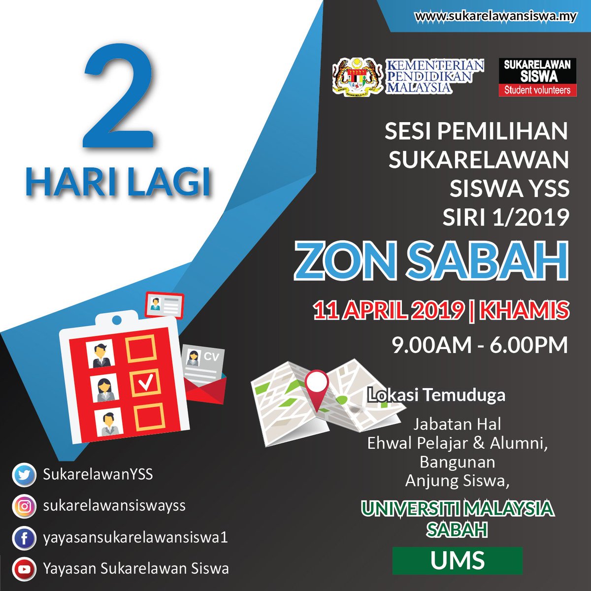 SukarelawanYSS's tweet photo. 2 HARI LAGI!!
.
SESI PEMILIHAN SUKARELAWAN SISWA YSS
SIRI 1 | 2019 - ZON SABAH
.
.
11 April 2019 (Khamis)
9.00am - 6.00pm
.
Lokasi Temuduga;
Jabatan Hal Ehwal Pelajar & Alumni
Bangunan Anjung Siswa,
Universiti Malaysia Sabah (UMS)
#YSS #YSSInterview https://t.co/P27QcKsEpK