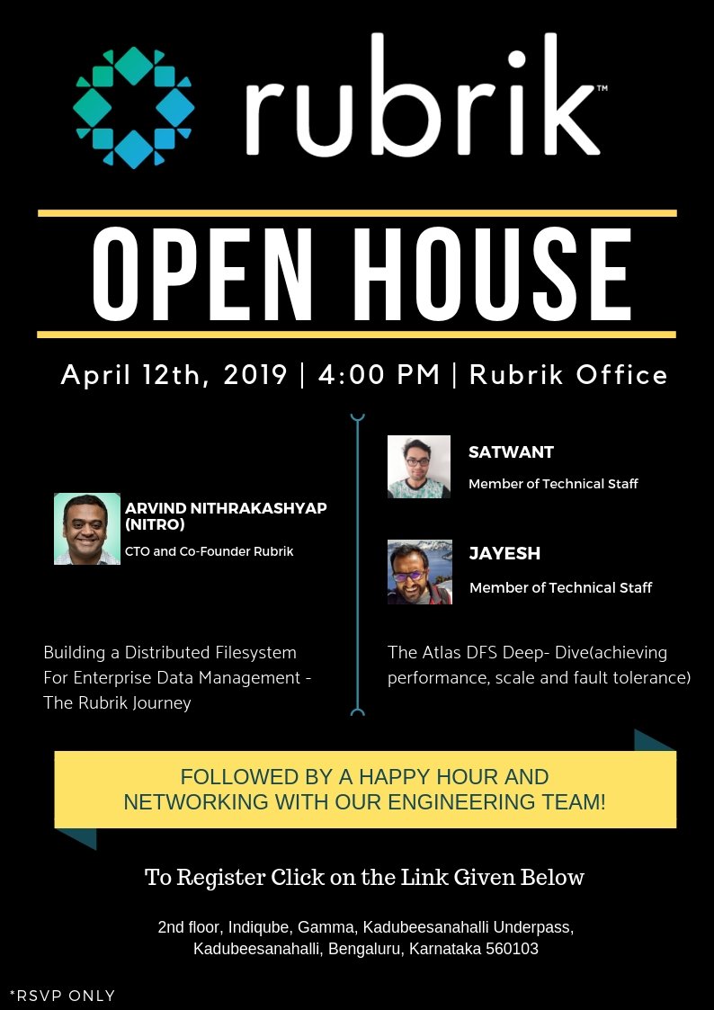 aaykayg's tweet photo. Calling all Distributed Systems enthusiasts in Bangalore to @rubrikInc Engg Open House! Featured topic is "Distributed File Systems". A keynote from our CTO @nitrosf &amp; talks from engineers (see flyer pic for details). Limited seats, please register here: https://t.co/n5vOawjS3C https://t.co/azZcJWlPz7
