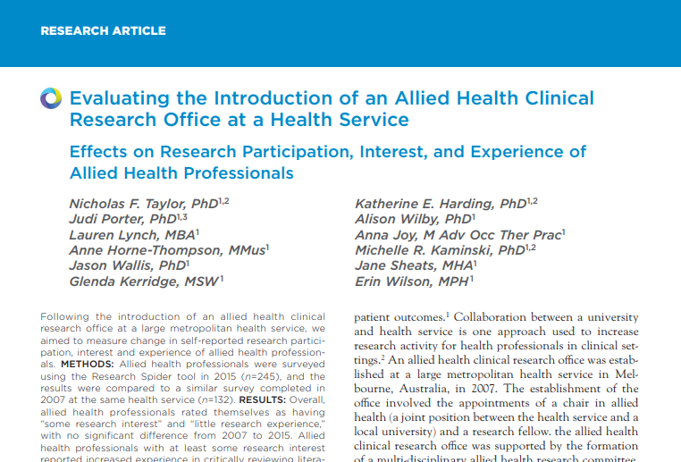 Having an Allied Health Research Office <a href="/easternhealthau/">Eastern Health</a>  as a joint initiative with university partner  <a href="/latrobe/">La Trobe University</a> has made a positive difference in research participation and experience of interested allied health clinicians. ncbi.nlm.nih.gov/pubmed/30826830