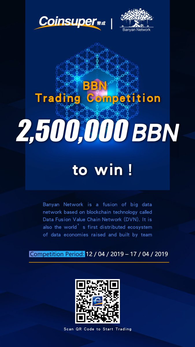 banyan_network's tweet photo. @banyan_network is partnering with @Coinsuper_OFCL to do a 2.5 Million $BBN trading competition. The competition begins April 12 and ends April 17. Details below. https://t.co/ILTvsFco8Z https://t.co/eEukserQYd