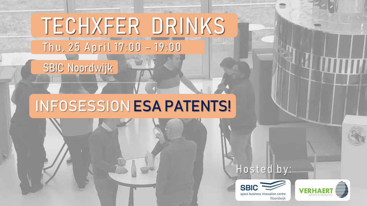 MA_Leinweber's tweet photo. Meet & Connect with the Space Business Community in the #Netherlands at the #TechXfer Drinks Special Edition on 25 April. This edition with an infosession from ESA regarding it's Patent Portfolio https://t.co/tGM07Ba9Ii https://t.co/nT720P9srx