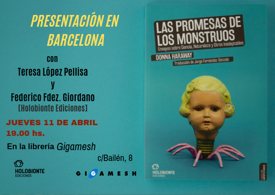 HolobionteEds's tweet photo. «Donna Haraway cortocircuita a Foucault, Marx y el tecnoliberalismo», dice Paul B. Preciado. Este jueves os esperamos en la librería @GigameshTienda para hablar de Donna Haraway y su mítico texto *Las promesas de los monstruos*. Con @TeresaLPellisa. ¡Venid! https://t.co/wNj1efeamz