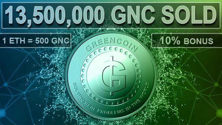 7 Days left of our Token Sale.  Join now and be part of this revolutionary project with a firm team in its mission

WHAT IS GREENCOIN? TAKE A LOOK
greencointoken.com

#Greencoin #GNC #TokenSale #ICO #Blockchain