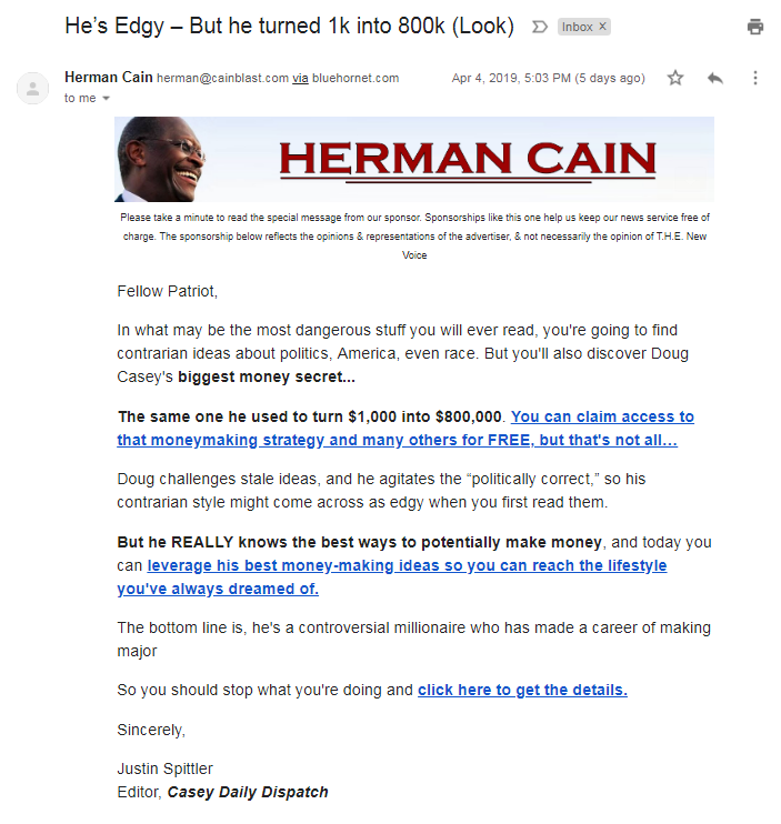 Trump Fed pick Herman Cain sent this April 4 sponsored email, which suggested that readers could 'turn $1,000 into $800,000' using a certain 'moneymaking strategy.'