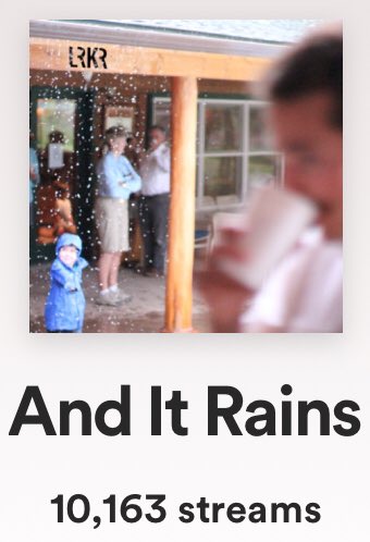 LRKRmusic's tweet photo. Can’t believe And It Rains has over 10,000 plays already! That’s about $50 to me for anyone whose interested. If I had a label/ % distro deal it’d be a lot less. Happy Two-Bit Tuesday! #twobittuesday https://t.co/BBJGTRriXz