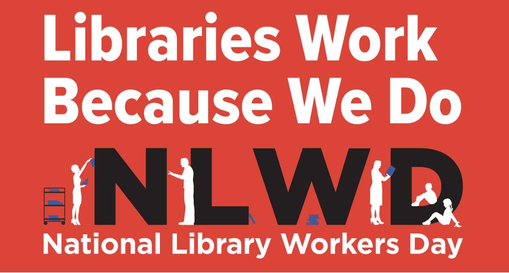 ALALibrary's tweet image. Happy National Library Workers Day! A big thank you to all the library staff who work tirelessly to better lives in their communities! #NLWD19 #NationalLibraryWeek