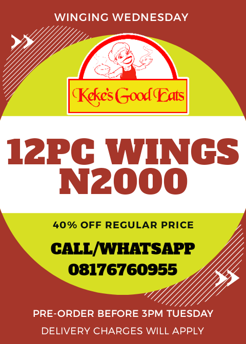 kekesgoodeats's tweet photo. Food always makes everything better so make your Wednesday more yum with #WingingWednesday 12pc wings at only N2000. Flavours-BBQ, sweet chilli or spicy pepper.
This promo only runs on Wednesdays, based on pre-orders that close by Tuesdays, 3pm.
Call/whatsapp 08176760955 https://t.co/VEaV83vAxB