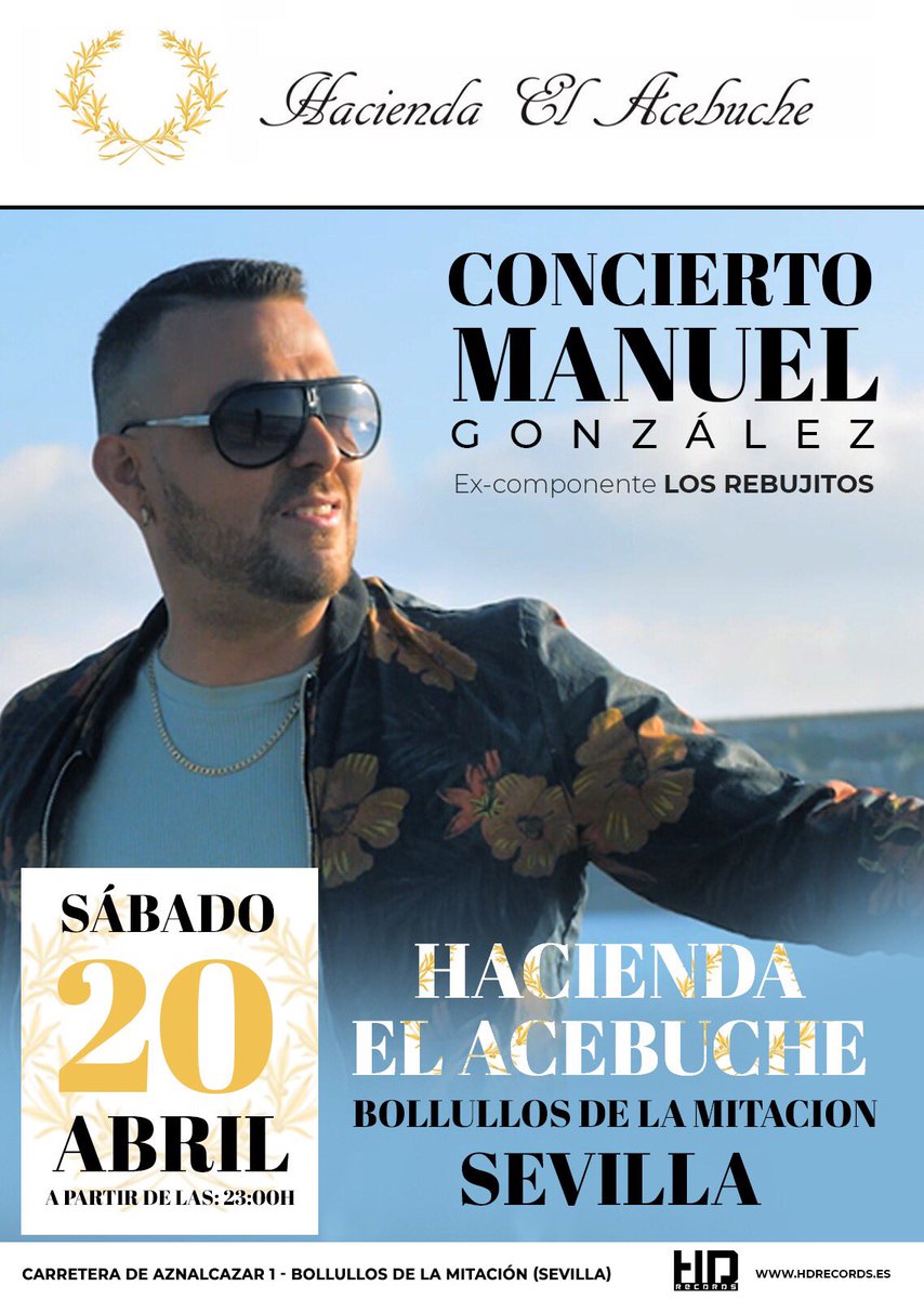 🙌 #CONCIERTO de MANUEL GONZÁLEZ 🗓 Sábado 20 de abril 😮 Hacienda el Acebuche 🦋 Bollullos de la Mitacion (#Sevilla) A partir de las 23:00h. ¡Os esperamos! 🧤