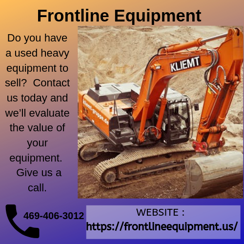 Do you have a used heavy equipment to sell?  Contact us today and we’ll evaluate the value of your equipment.  Equipment that isn’t moving isn’t earning you money. Give us a call 469-406-3012.