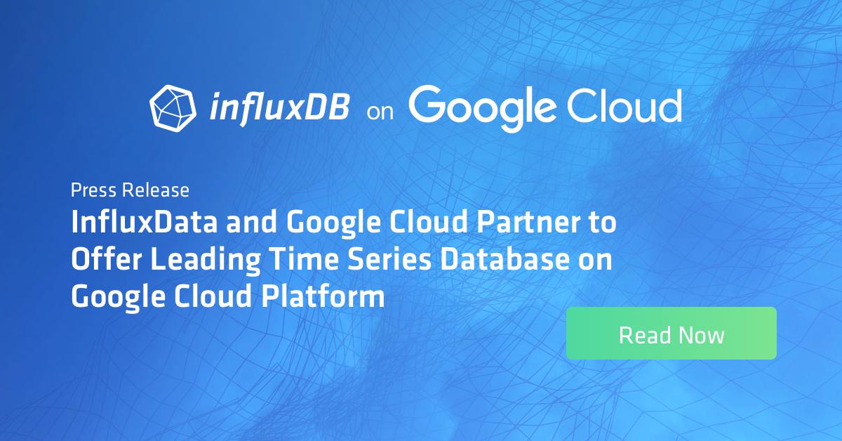 #InfluxData and <a href="/GoogleCloud/">Google Cloud</a> Partner to Offer Leading #TimeSeries Database on Google Cloud Platform  bit.ly/2GakySG #OSS #InfluxDB #cloud