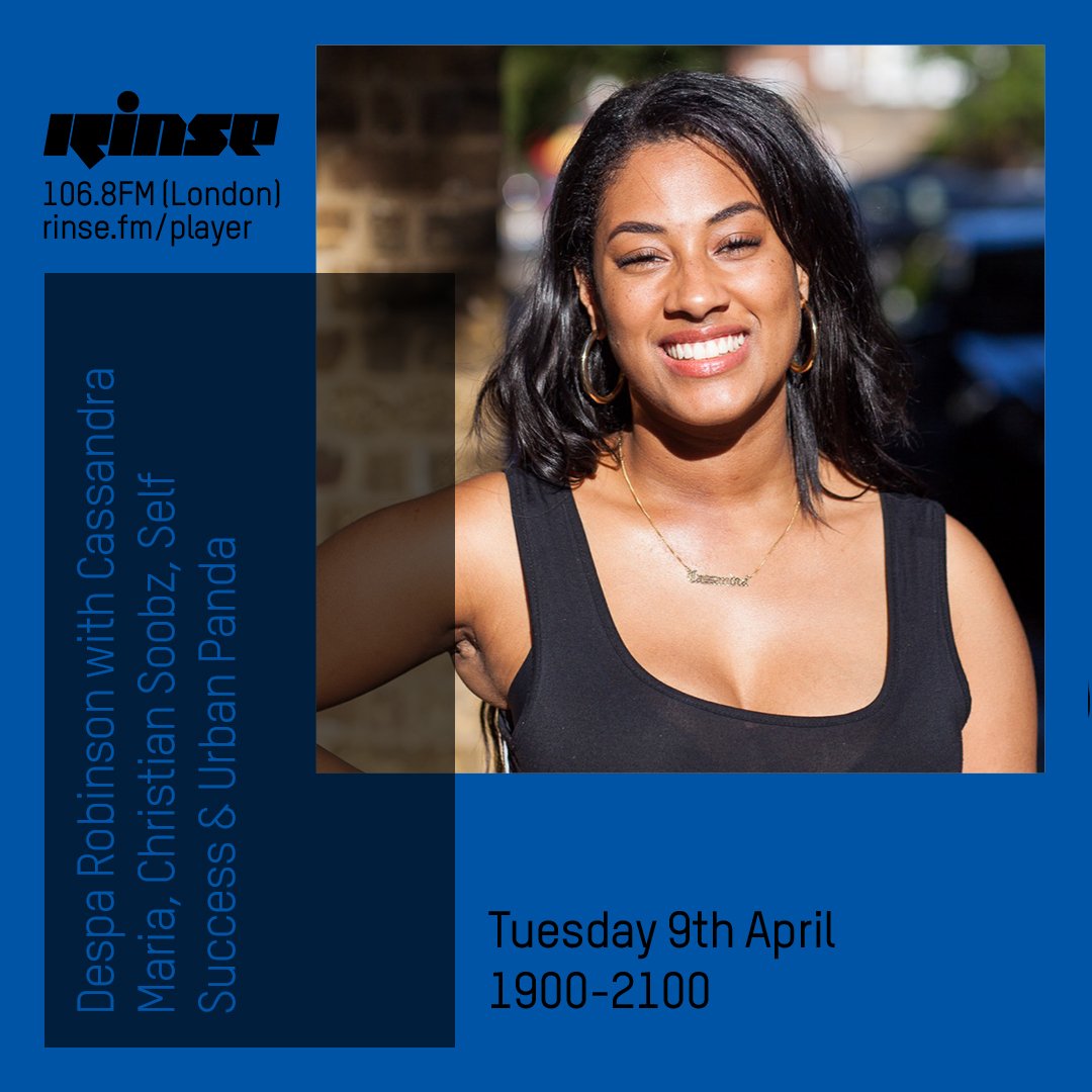 RinseFM's tweet photo. Coming up at 7PM it's @DespaRobinson with @CassandraMariax
@ChristianSoobz
#SelfSuccess and #Urbanpanda live on https://t.co/Q0ed1kLtwe & 106.8FM #RinseFM https://t.co/Xx1CLbZoF0